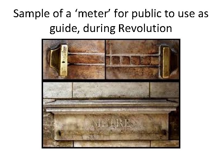 Sample of a ‘meter’ for public to use as guide, during Revolution 