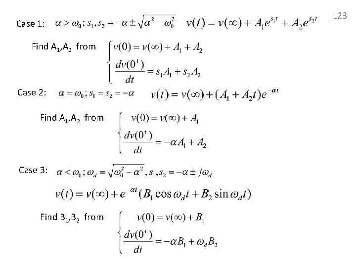 Case 1: Find A 1, A 2 from Case 2: Find A 1, A