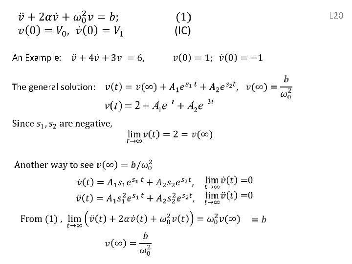  L 20 An Example: The general solution: 