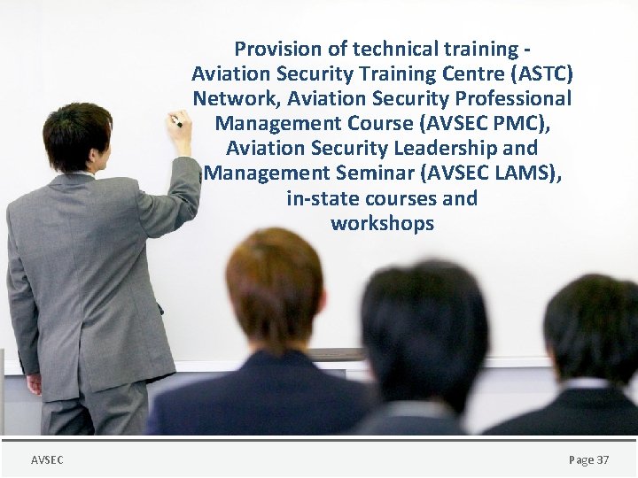 Provision of technical training Aviation Security Training Centre (ASTC) Network, Aviation Security Professional Management