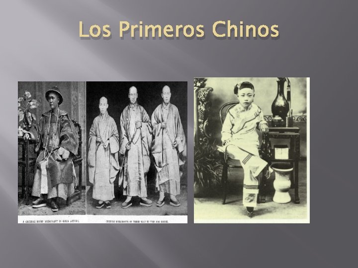 Los Primeros Chinos 