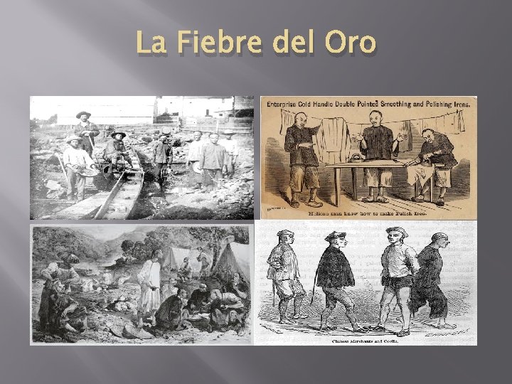 La Fiebre del Oro 