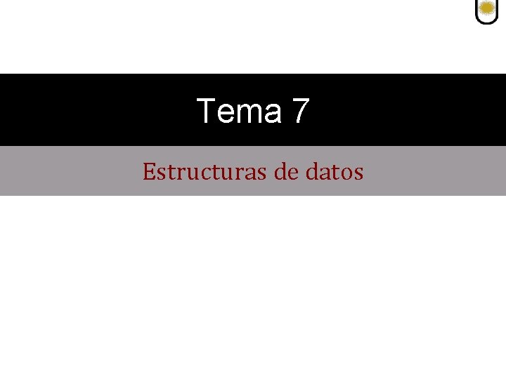 Tema 7 Estructuras de datos 