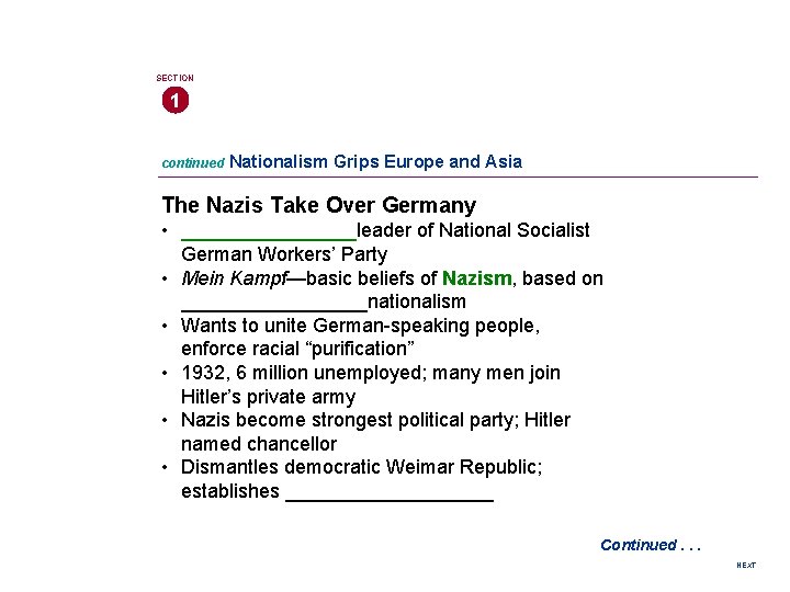 SECTION 1 continued Nationalism Grips Europe and Asia The Nazis Take Over Germany •