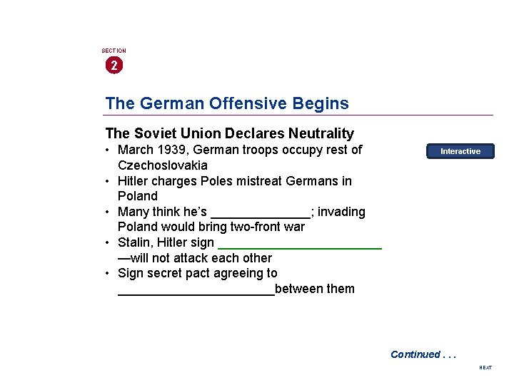 SECTION 2 The German Offensive Begins The Soviet Union Declares Neutrality • March 1939,