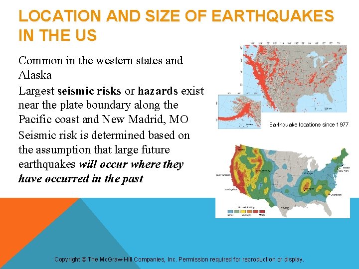 LOCATION AND SIZE OF EARTHQUAKES IN THE US Common in the western states and LOCATION AND SIZE OF EARTHQUAKES IN THE US Common in the western states and