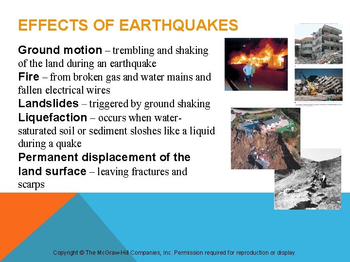 EFFECTS OF EARTHQUAKES Ground motion – trembling and shaking of the land during an EFFECTS OF EARTHQUAKES Ground motion – trembling and shaking of the land during an
