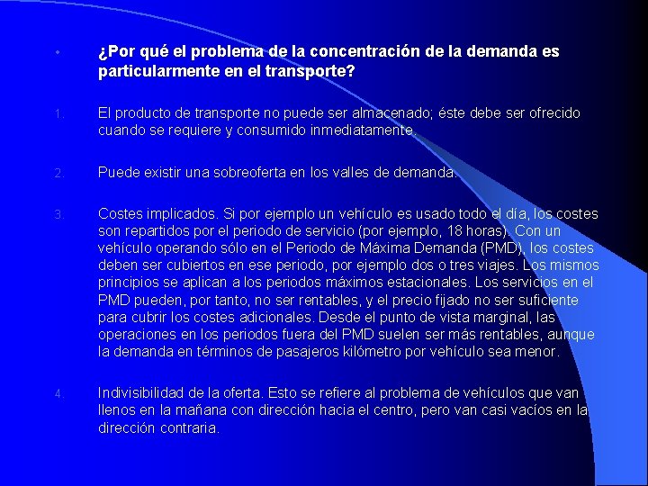  • ¿Por qué el problema de la concentración de la demanda es particularmente