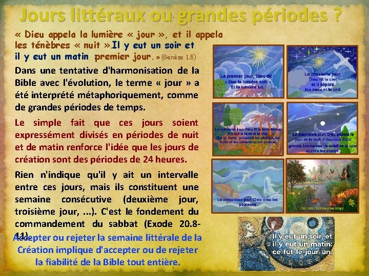 Jours littéraux ou grandes périodes ? « Dieu appela la lumière « jour »