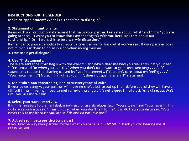 INSTRUCTIONS FOR THE SENDER Make an appointment! When is a good time to dialogue?