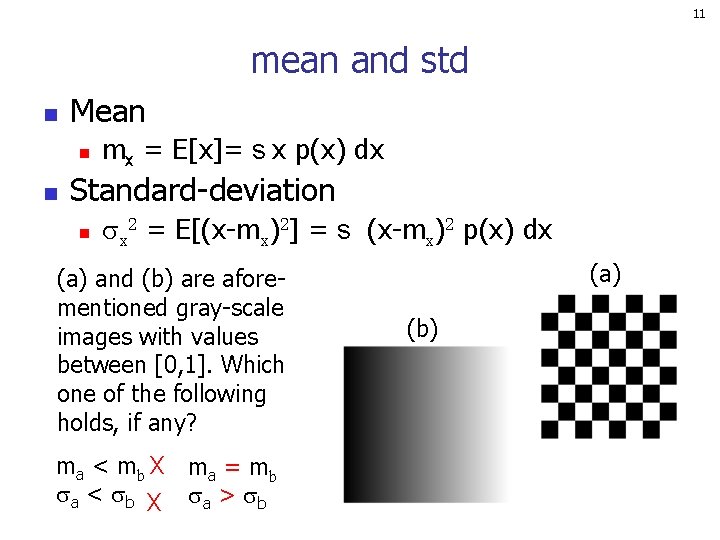 11 mean and std n Mean n n mx = E[x]= s x p(x)