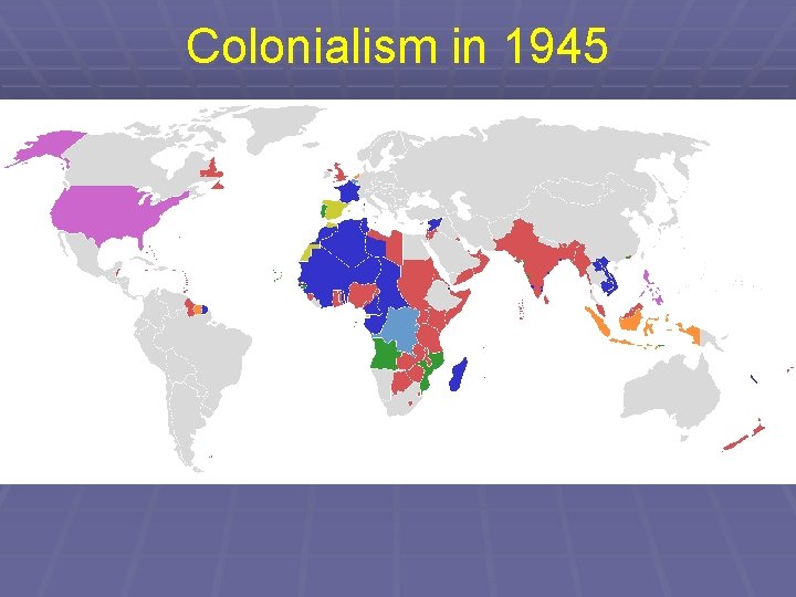 Colonialism in 1945 
