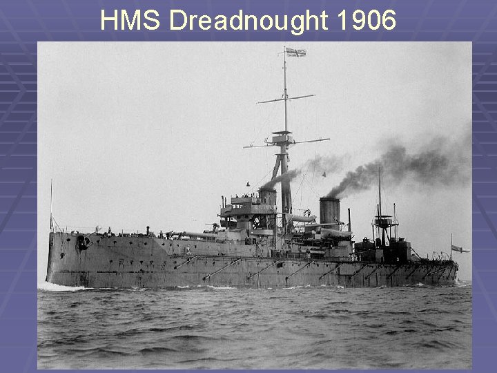 HMS Dreadnought 1906 