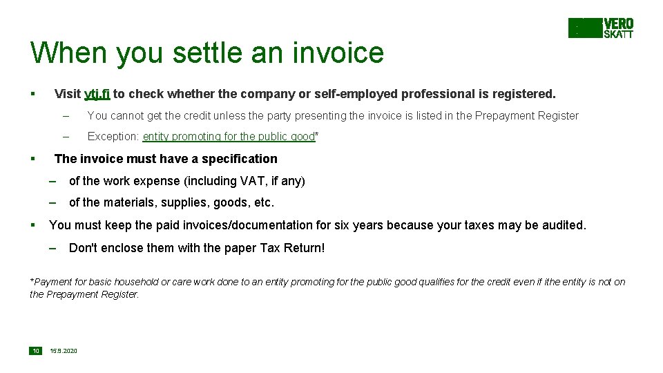 When you settle an invoice § § Visit ytj. fi to check whether the