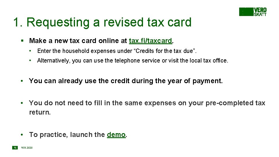 1. Requesting a revised tax card § Make a new tax card online at