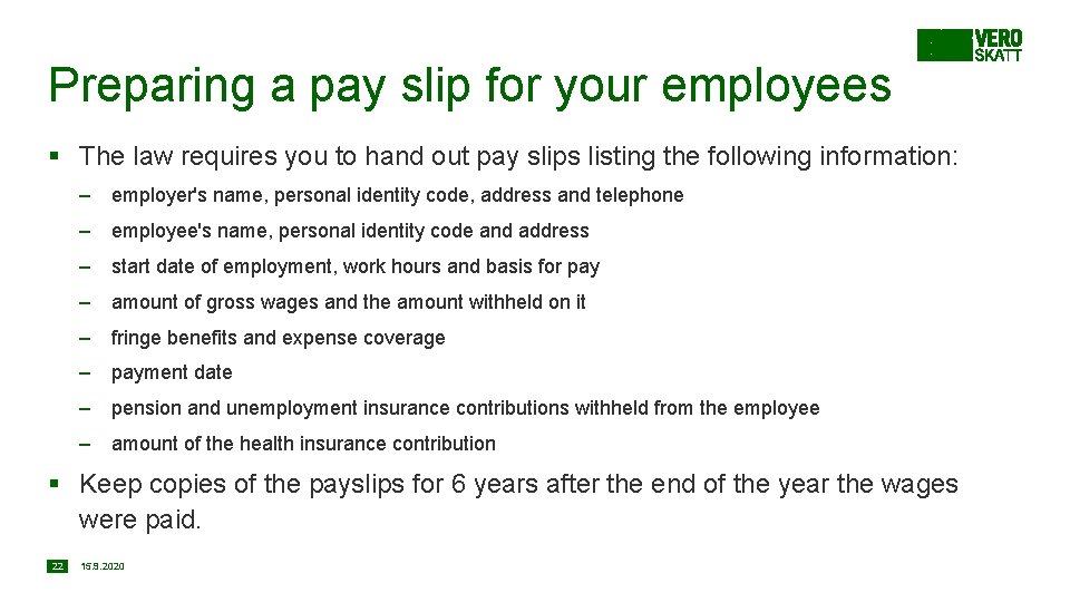 Preparing a pay slip for your employees § The law requires you to hand