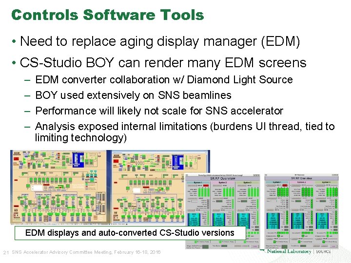 Controls Software Tools • Need to replace aging display manager (EDM) • CS-Studio BOY