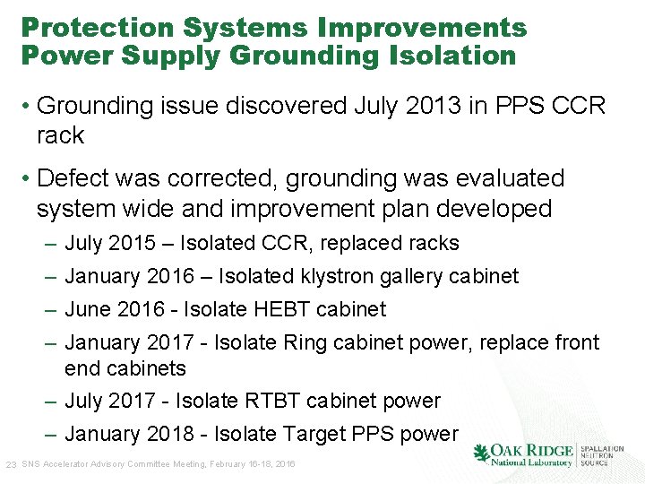 Protection Systems Improvements Power Supply Grounding Isolation • Grounding issue discovered July 2013 in