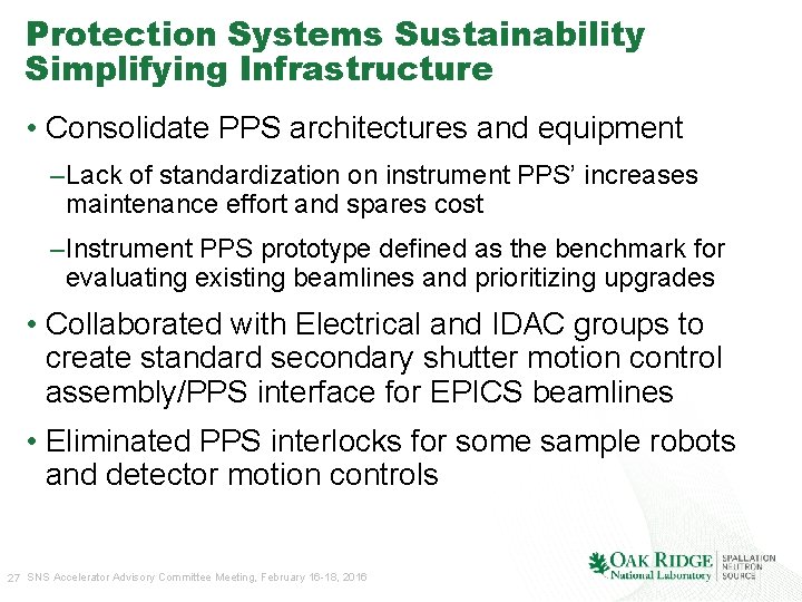 Protection Systems Sustainability Simplifying Infrastructure • Consolidate PPS architectures and equipment –Lack of standardization
