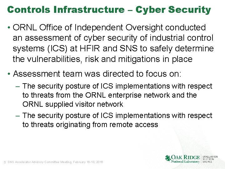 Controls Infrastructure – Cyber Security • ORNL Office of Independent Oversight conducted an assessment