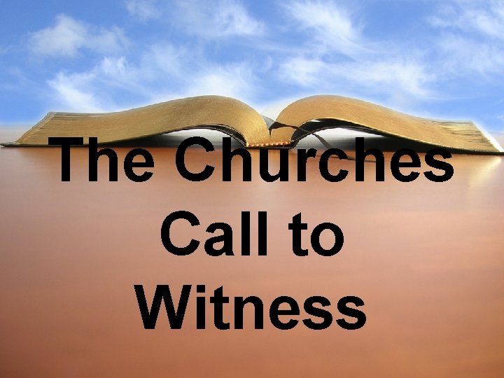 The Churches Call to Witness 