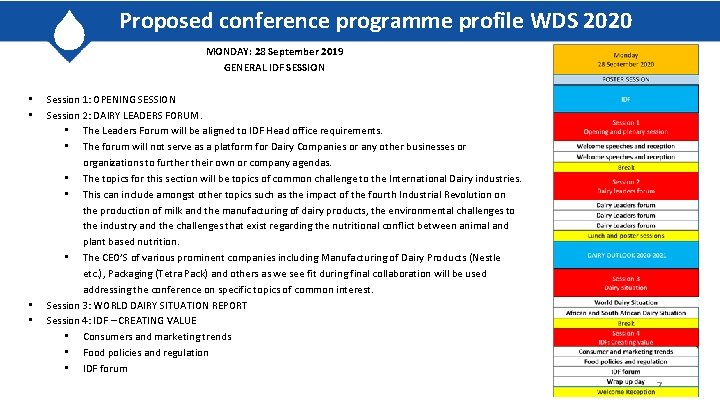 Proposed conference programme profile WDS 2020 MONDAY: 28 September 2019 GENERAL IDF SESSION • Proposed conference programme profile WDS 2020 MONDAY: 28 September 2019 GENERAL IDF SESSION •