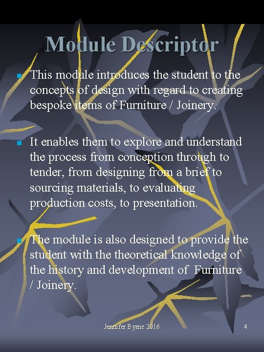 Module Descriptor n n n This module introduces the student to the concepts of