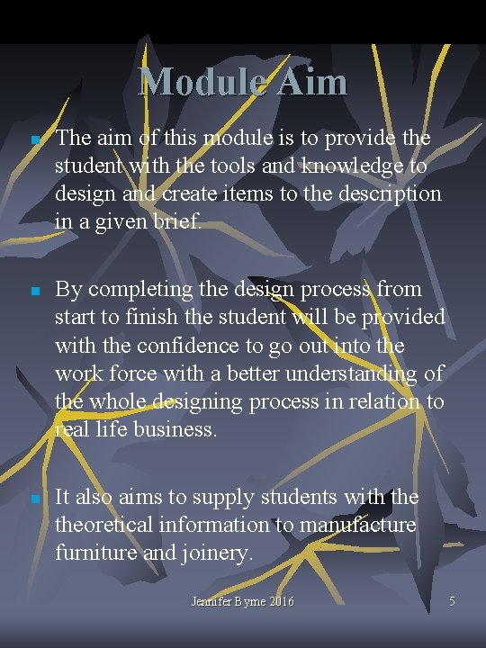 Module Aim n n n The aim of this module is to provide the