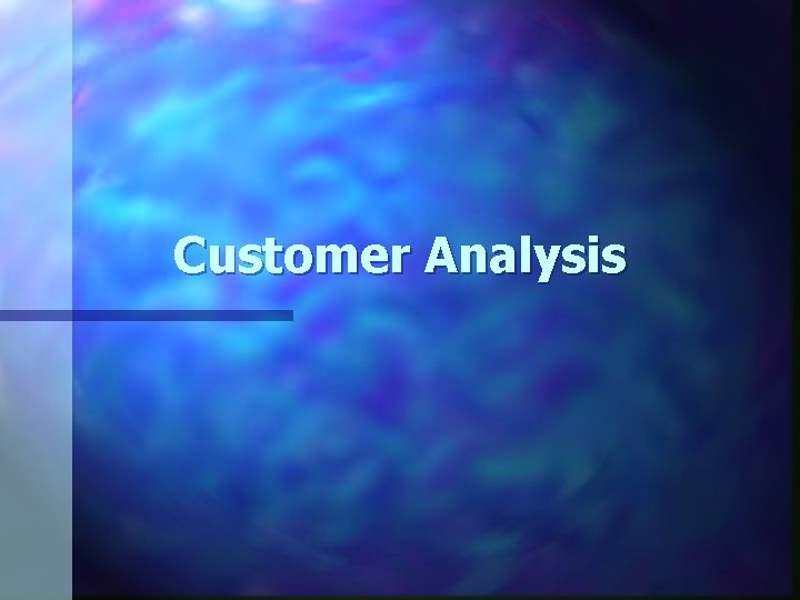 Customer Analysis 