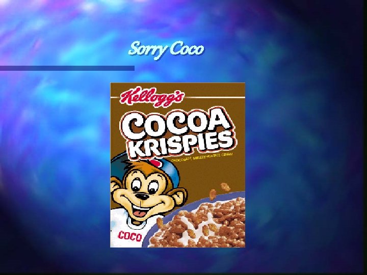 Sorry Coco 