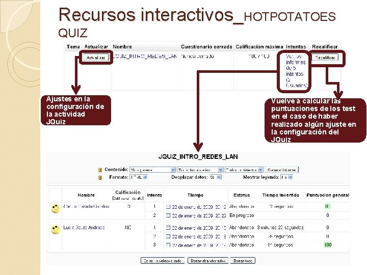 Recursos interactivos_HOTPOTATOES QUIZ Ajustes en la configuración de la actividad JQuiz Vuelve a calcular