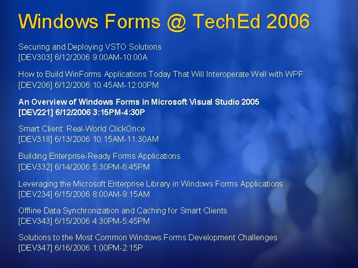 DEV 221 Windows Forms in Visual Studio 2005