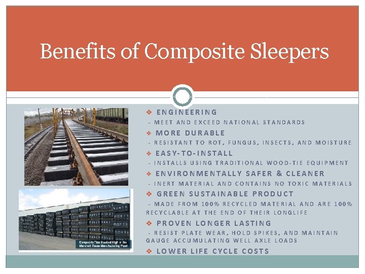 Benefits of Composite Sleepers v ENGINEERING - MEET AND EXCEED NATIONAL STANDARDS v MORE