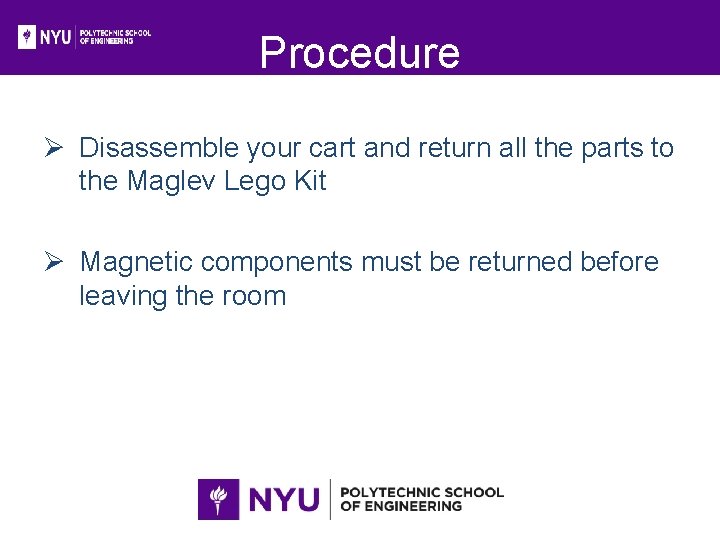 Procedure Ø Disassemble your cart and return all the parts to the Maglev Lego