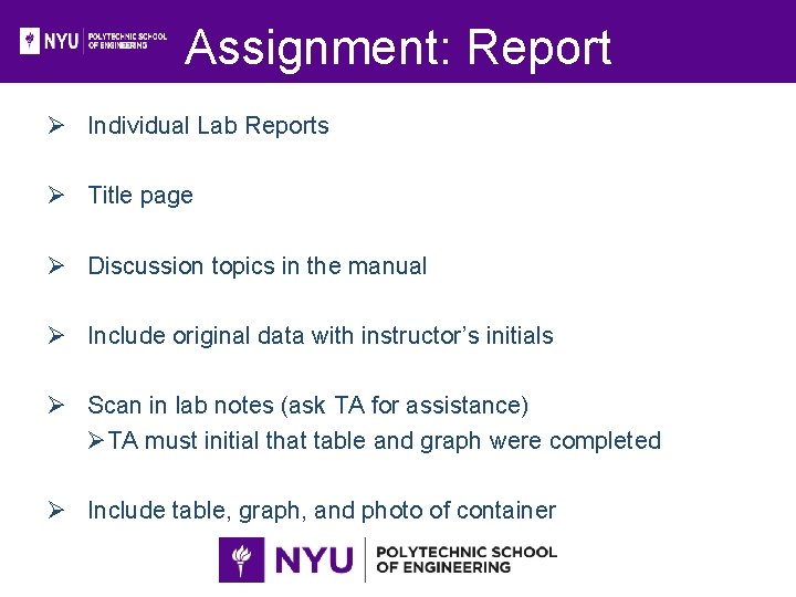 Assignment: Report Ø Individual Lab Reports Ø Title page Ø Discussion topics in the