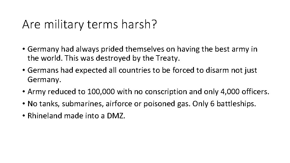 Are military terms harsh? • Germany had always prided themselves on having the best