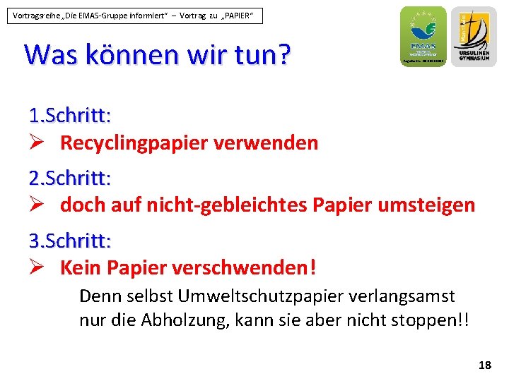 Vortragsreihe „Die EMAS-Gruppe informiert“ – Vortrag zu „PAPIER“ Was können wir tun? Register-Nr. :