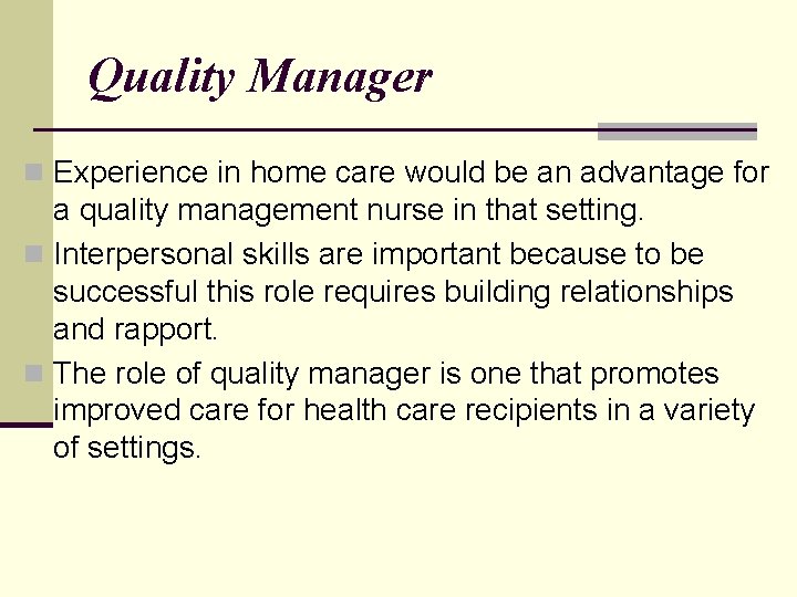 Quality Manager n Experience in home care would be an advantage for a quality