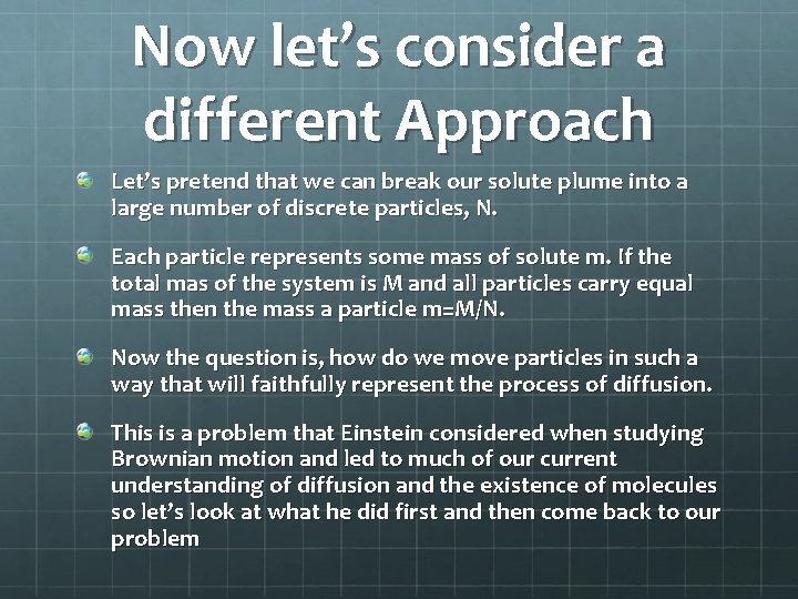 Now let’s consider a different Approach Let’s pretend that we can break our solute