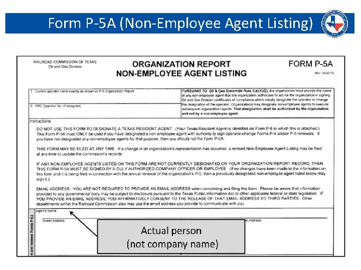 Form P-5 A (Non-Employee Agent Listing) Railroad Commission of Texas | June 27, 2016