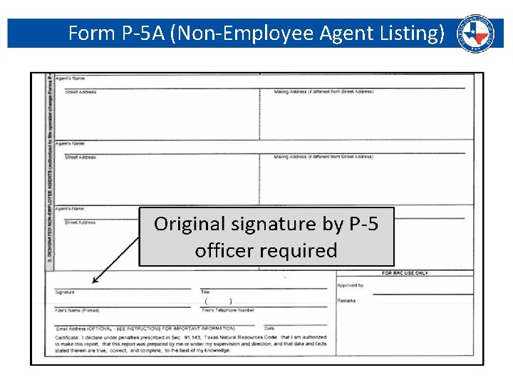Form P-5 A (Non-Employee Agent Listing) Railroad Commission of Texas | June 27, 2016