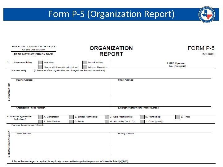 Form P-5 (Organization Report) Railroad Commission of Texas | June 27, 2016 (Change Date