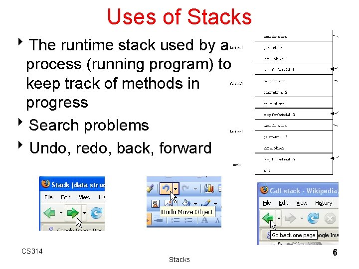 Uses of Stacks 8 The runtime stack used by a process (running program) to Uses of Stacks 8 The runtime stack used by a process (running program) to