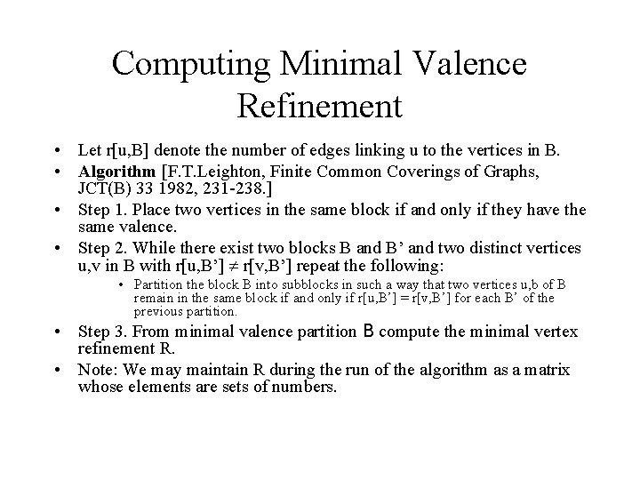 Computing Minimal Valence Refinement • Let r[u, B] denote the number of edges linking
