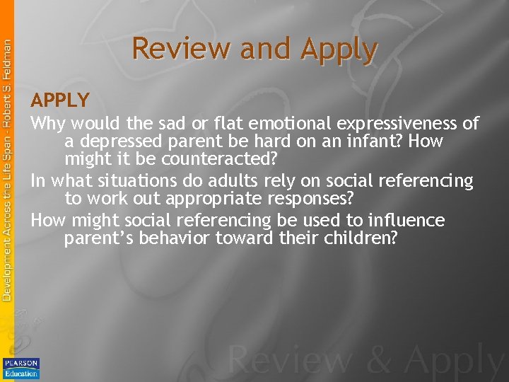Review and Apply APPLY Why would the sad or flat emotional expressiveness of a