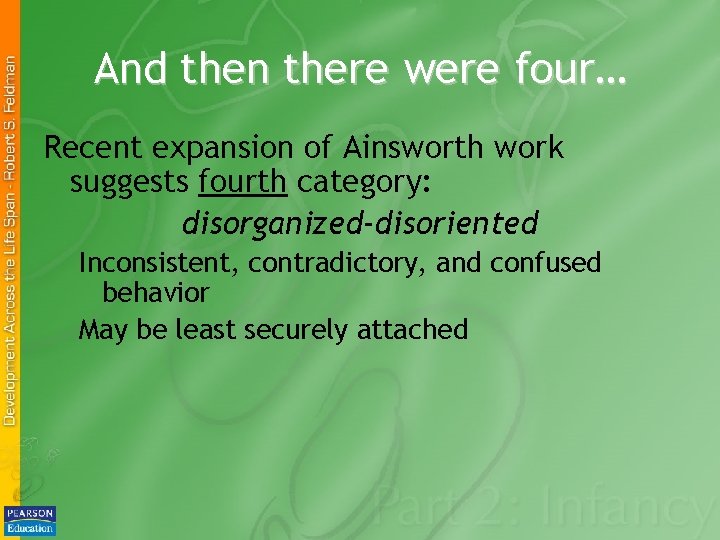 And then there were four… Recent expansion of Ainsworth work suggests fourth category: disorganized-disoriented