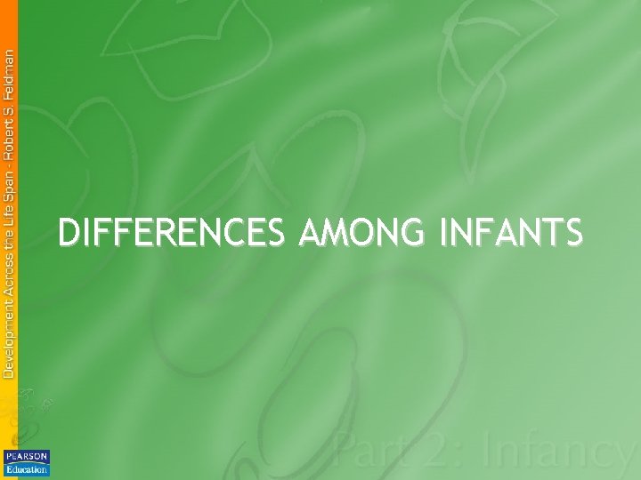 DIFFERENCES AMONG INFANTS 