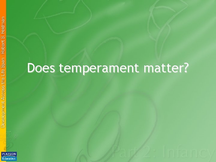 Does temperament matter? 