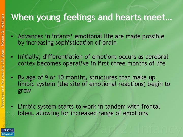 When young feelings and hearts meet… • Advances in infants’ emotional life are made