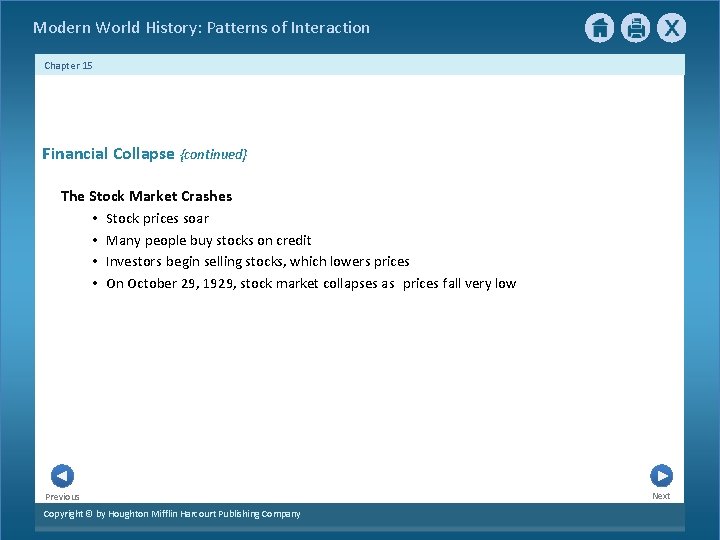  Modern World History: Patterns of Interaction Chapter 15 Financial Collapse {continued} The Stock